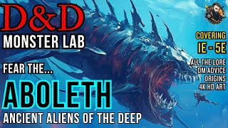 DampD Lore Monster Lab  Aboleth Ancient Aliens of the Deep [upl. by Ahsinelg]