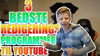 3 BEDSTE REDIGERINGS PROGRAMMER TIL YOUTUBE [upl. by Scheers]