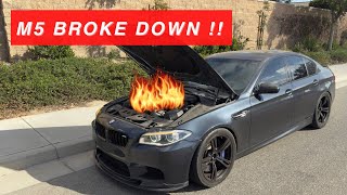 My F10 M5 Broke Down  STRANDED [upl. by Tatiania]