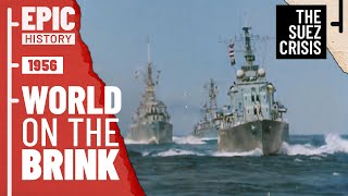 The Brink of War Suez Crisis 12 [upl. by Hershel]