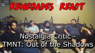 Renegades React to Nostalgia Critic  TMNT Out of the Shadows [upl. by Ambrosine]