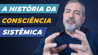 A Consciência Sistêmica [upl. by Eustashe]