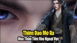 Tiên Nghịch Tập 64 Thuyết Minh Full HD  仙逆 第64集  Thiên Đạo Mở Ra Hóa Thần Tiến Vào Ngoại Vực [upl. by Sausa]