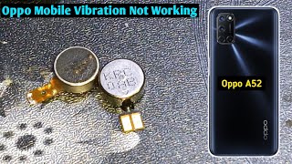 Oppo Mobile Vibration Not Working  Oppo A52  Vibration Motor Not Working [upl. by Aleemaj911]