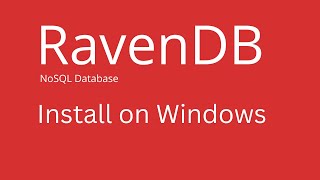 RavenDB  How to Install RavenDB on Windows [upl. by Sevein]