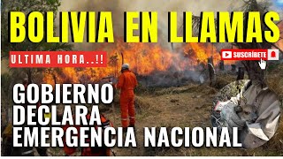 INCENDIO FORESTAL EN BOLIVIA GOBIERNO DECLARA EMERGENCIA NACIONAL [upl. by Eirehs607]