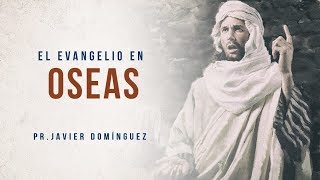 El evangelio en Oseas  Prédicas cristianas [upl. by Rubi]