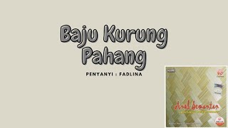 BAJU KURUNG PAHANG ANOK SEMANTAN Lagu loghat Pahang [upl. by Lauber]