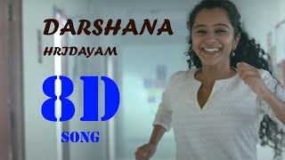 Darshana  8D song  Bass boosted  Hridayam  Pranav  Vineeth  Hesham  Use Headphones [upl. by Annaitsirk316]