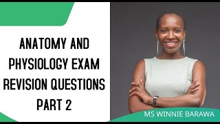 Part 2 ANATOMY AND PHYSIOLOGY EXAM REVISION QUESTIONS MCQs SAQs LAQs [upl. by Eckart53]