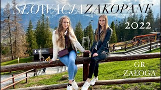 ☆Wakacje w środku sezonu Zakopane  Słowacja  2022 [upl. by Reisch]