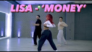 LISA  MONEY I Choreography ANI JAVAKHI [upl. by Uziel]