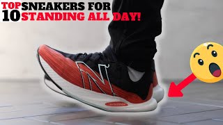 Top 10 COMFORTABLE SNEAKERS For STANDING ALL DAY [upl. by Kissee]