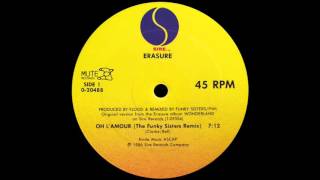 Erasure  Oh LAmour The Funky Sisters Remix 1986 [upl. by Friedrick511]