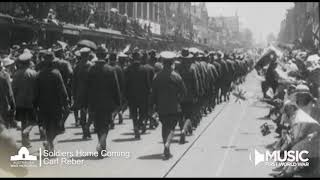 Music of the First World War  The Soldiers Homecoming [upl. by Mandle879]