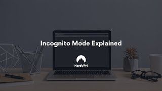 How Secure is Incognito Mode Everything You Should Know  NordVPN [upl. by Sidnala839]