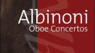 Albinoni Oboe Concertos [upl. by Mcgaw]