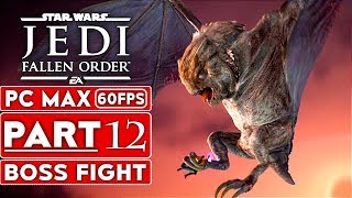 STAR WARS JEDI FALLEN ORDER Gameplay Walkthrough Part 12 BOSS FIGHT 1080p HD PC   No Commentary [upl. by Westney]