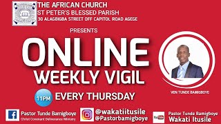 ONLINE WEEKLY VIGIL  CCDM GLOBAL  WAKATI ITUSILE  VEN TUNDE BAMIGBOYE 190924 [upl. by Pooi814]