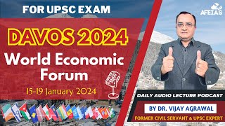 DAVOS SUMMIT 2024  DR VIJAY AGRAWAL  UPSC CIVIL SERVICES  AFE IAS  DAILY LECTURE PODCAST [upl. by Diraj]