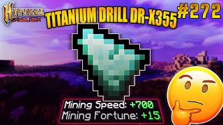 Titanium Drill DRX355 Worth  Hypixel Skyblock EP 272 [upl. by Annet78]