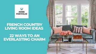 French Country Living Room Ideas  22 Ways to An Everlasting Charm [upl. by Onaivatco]