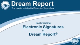 Implementing Electronic Signatures in Dream Report [upl. by Cobb]