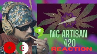 Mc Artisan  420 REACTION🇲🇦🇩🇿 🔥🔥 [upl. by Ahgiela874]