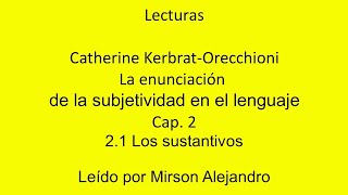 Catherine KerbratOrecchioni  Los subjetivemas quotafectivoquot y quotevaluativoquot axiologización y modal [upl. by Anitsyrhc]