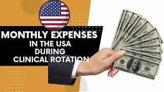 Living Expenses in USA During Clinical Rotations  USMLE Mentorship [upl. by Euqitsym]