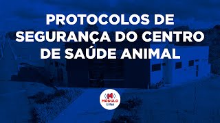 Protocolos de segurança do Centro de Saúde Animal [upl. by Adriel]