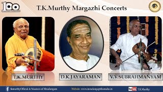 Day 7 Margazhi  TKMurthy Concert Series  DKJayaraman  VV Subrahmanyam  TKM100 [upl. by Renny]