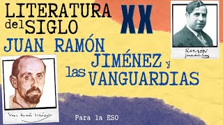 Literatura del Siglo XX02 Juan Ramón Jiménez y los Movimientos de Vanguardia [upl. by Murton783]