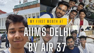 My First Month at the apex institute AIIMSNew Delhi by AIR 37 [upl. by Nura]