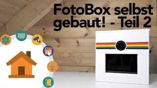 Eine FotoBox im Eigenbau  Teil 2  verdrahtetinfo 4K [upl. by Sylvia]