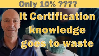 Why Most IT Certification Knowledge Isn’t Used—And Why That’s Still a Good Thing [upl. by Rozamond]