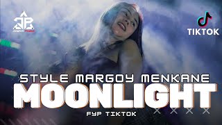 DJ MOONLIGHT VIRAL TIKTOK YANG KALIAN CARI MARGOY STYLE  MENGKANE UASIK [upl. by Nuahsel]