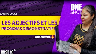 Les Adjectifs et les Pronoms démonstratifs with practice questions  CBSE  CLASS 10  FRENCH [upl. by Relyhcs862]