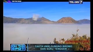 On The Spot  Fakta Unik Gunung Bromo dan Suku Tengger [upl. by Nager780]