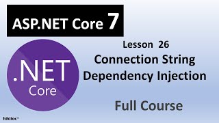 NET Core 7 Entity Framework Project DataBase Connection String and Dependency Injection [upl. by Rosamond]