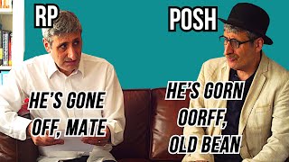 RP Received pronunciation vs POSH ENGLISH The Differences and the HISTORY Explained [upl. by Notreb]