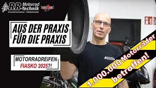 Motorradreifen und das drohende Fiasko 2025  Aus der Praxis für die Praxis [upl. by Primaveria]