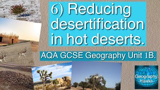 6 Reducing desertification in hot deserts  AQA GCSE Geography Unit 1B [upl. by Keiko]