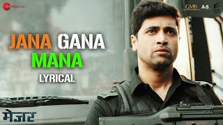 Jana Gana Mana  Major  Adivi Sesh Saiee M Manjrekar Sobhita D  Amit Mishra  Lyrical [upl. by Llerrehc]