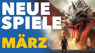 Mit Dragons Dogma 2 und Co wird der März ein Fest für OpenWorldFans  ReleaseVorschau [upl. by Lengel]