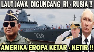 MEDIA ASING PANIK  AMERIKA EROPA KETAR  KETIR❗️HARI INI LAUT JAWA AKAN DIGUNCANG OLEH RI  RUSIA 😱 [upl. by Krell]