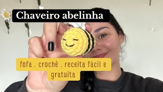 Chaveiro abelinha super fofa I crochê i rápida e fácil [upl. by Yrod]