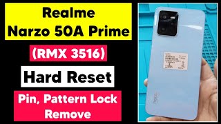 Realme Narzo 50A Prime RMX3516 Hard Reset Hard Reset  Narzo 50A Pattern Pin Fingerprint lock [upl. by Gib]