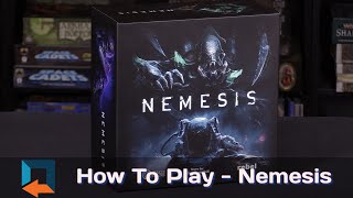 Nemesis  How To Play [upl. by Tnirb]