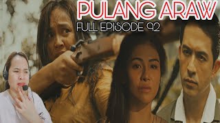 PULANG ARAW  FULL EPISODE 92  DECEMBER 22024  SANYA LOPEZ  BARBIE FORTEZA  REACTION [upl. by Varick593]